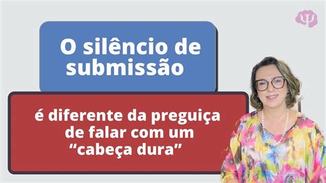 Quem Cala Não Consente às Vezes é Só Para Evitar O Desgaste Mesmo