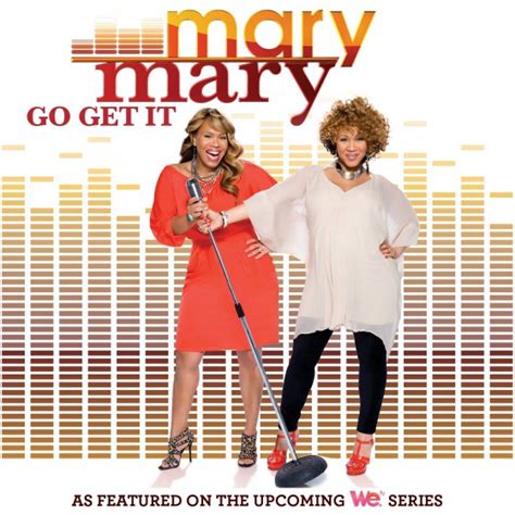 “Go Get It”, novo CD de Mary Mary será lançado em 8 de maio – Gospel ...