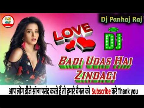 Badi Udas Hai Zindagi Hindi Love Song DJ Remix Hard Rock Bass