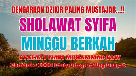 Sholawat Syifa Tibbil Qulub Penuh Berkah Syafaat Nabi Muhammad SAW