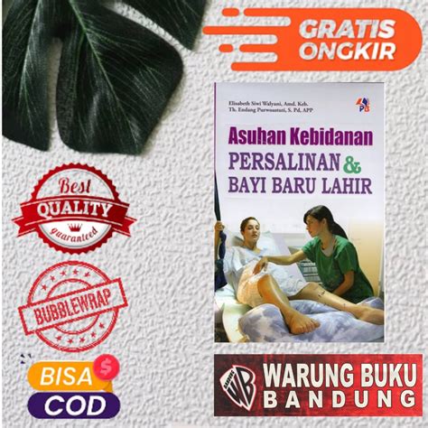 Jual Buku Asuhan Kebidanan Persalinan Dan Bayi Baru Lahir Elisabeth