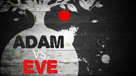 Adam vs. Eve | TravisAgnew.org