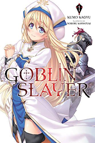 Goblin Slayer Vol Light Novel Goblin Slayer Light Novel