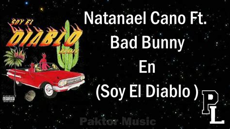 Soy El Diablo Natanael Cano Ft Bad Bunny Auduio YouTube