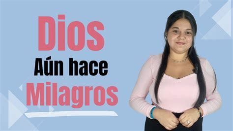 Dios aún hace milagros Yajaira Gonzalez YouTube