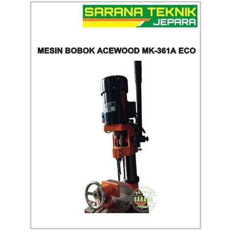 Jual MESIN BOBOK TATAH KAYU MK361A ECO ACEWOOD Shopee Indonesia