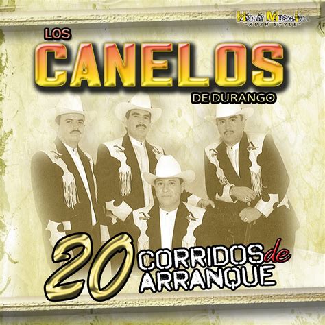 Corridos De Arranque Lbum De Los Canelos De Durango En Apple Music