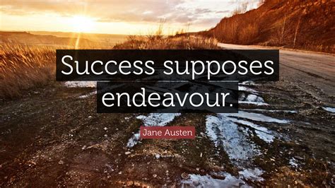 Jane Austen Quote Success Supposes Endeavour