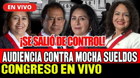 En Vivo Se Sali De Control Denuncia Contra Congresistas Mocha