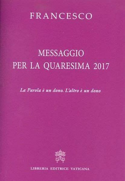 Messaggio Per La Quaresima 2017