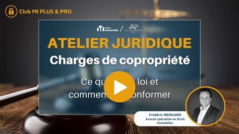 Charges de copropriété Ce que dit la loi et comment sy conformer