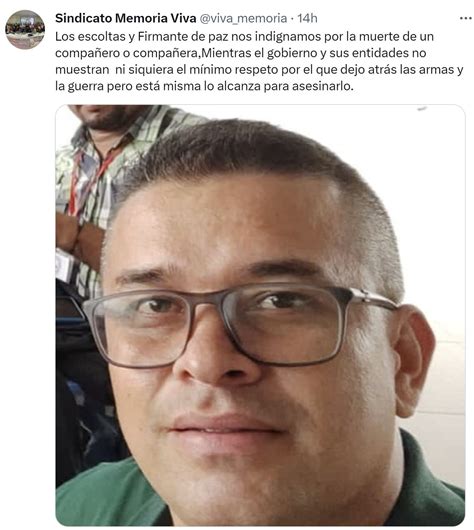 Firmante De Paz Escolta De La Unp Y Líder Político De Comunes Fue