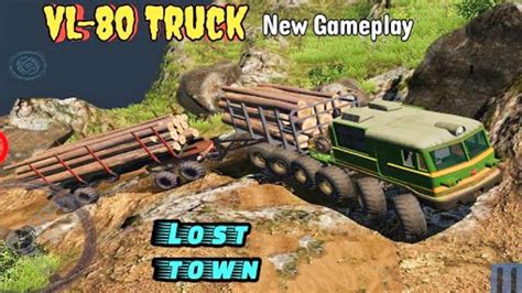 Vl 80 Truck Gameplay Rthd Gameplay Lost Town Map Gameplay