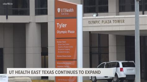 Ut Health East Texas Says Recent Expansions Improve Patient Care Cbs19 Tv