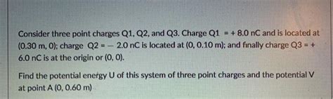 Solved Consider Three Point Charges Q1 Q2 And Q3 Charge