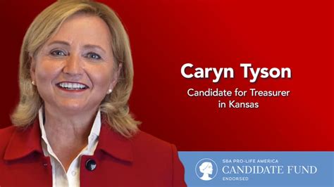 Sba Pro Life Americas Candidate Fund Endorses Caryn Tyson For Ks