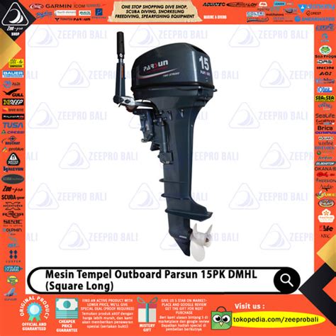 Jual Mesin Tempel Perahu Parsun 15PK DMHL Square Long Outboard 2 Stroke