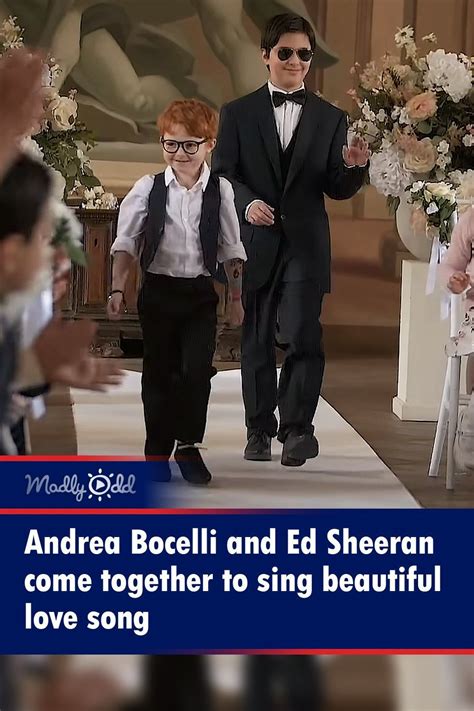 Andrea bocelli and ed sheeran come together to sing beautiful love song ...