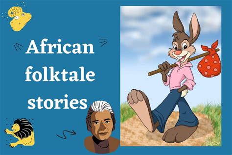 15 African folktale stories with moral lessons for children and parents ...