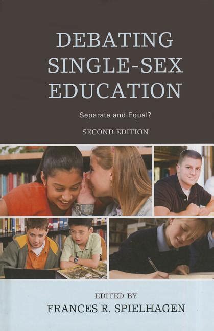 Debating Single Sex Education Separate And Equal Edition 2 Hardcover