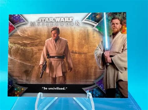 2022 TOPPS STAR Wars Masterwork Obi Wan So Uncivilized Arc En Ciel