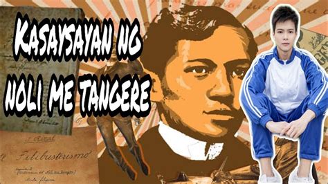 Kasaysayan Ng Noli Me Tangere Jose Rizal Aj Revozo Youtube