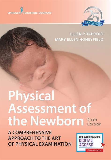 Physical Assessment Of The Newborn Sixth Edition A Comprehensive