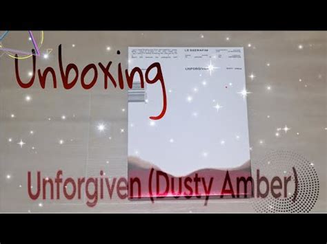 Unboxing Le Sserafim Unforgiven Album Dusty Amber Youtube