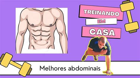 Treinando Em Casa Melhores Abdominais Conquiste O Corpo Dos Sonhos