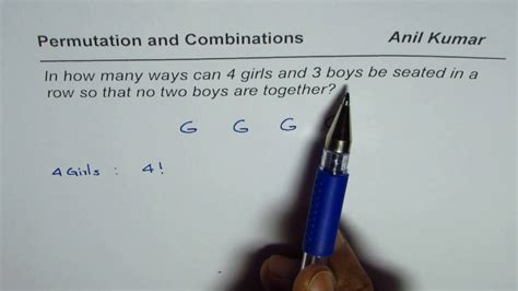 Ways To Arrange 4 Boys And 3 Girls No Boys Together Youtube