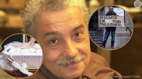 Corpo De Pedro Paulo Rangel Velado Ator Morreu Aos Anos Veja