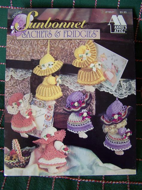 New Annie S Attic Crochet Patterns Sunbonnet Sachets Fridgies