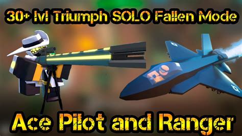 30 Lvl Triumph Ace Pilot And Ranger Solo Fallen Mode Roblox Tower Defense Simulator Youtube