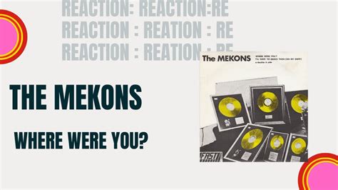 Reaction The Mekons Where Were You Great Punk Song Episode 10