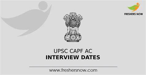 UPSC CAPF AC Interview Dates 2023 Out Get Interview Schedule