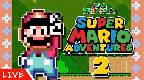 Live 111 Zerando Smw A Super Mario Adventure 2 Snes Hack Youtube