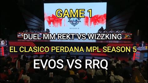 Match Berkelas El Clasico Evos Vs Rrq Mpl Season Youtube