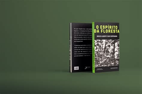 O espírito da floresta Bruce Albert e Davi Kopenawa Grupo Companhia