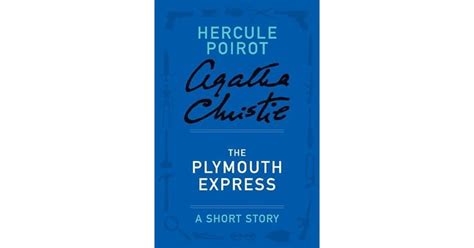 The Plymouth Express A Hercule Poirot Short Story By Agatha Christie