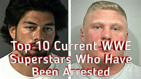 Top Current Wwe Superstars Who Have Been Arrested Wwe Highlights