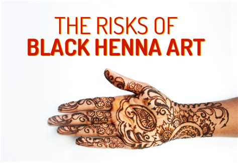 Health And Safety Dangers Of Black Henna Tattoo Art Uk