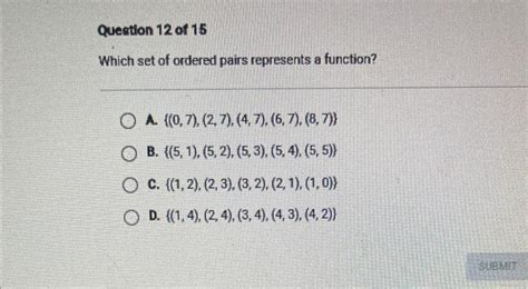 Solved Question 12 Of 15 Which Set Of Ordered Pairs