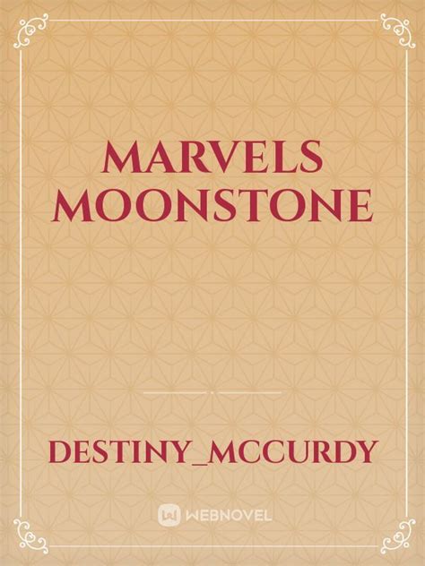 Marvels Moonstone Novel Read Free - Webnovel