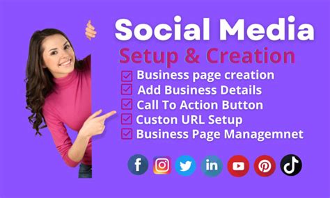 Set Up And Create Perfect Social Media Accounts And Pages For Your