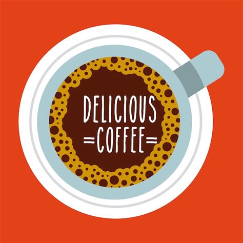 Premium Vector Delicious Coffee Design Vector Illustration Eps10 Graphic