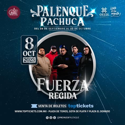 Fuerza Regida Palenque Pachuca 2023 Boletos Feria De Pachuca 2024