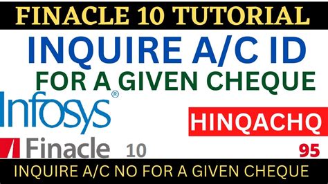 FINACLE 10 Tutorial Inquire A C ID For A Cheque Finacle10 Menu