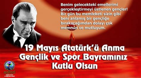 19 Mayıs Atatürkü Anma Gençlik ve Spor Bayramınız Kutlu Olsun