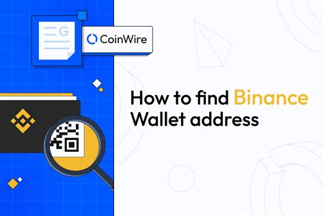 How To Find Your Binance Wallet Address In