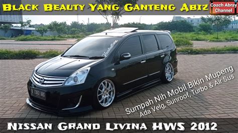 Cinematic Grand Livina HWS 2012 Full Modif Black Beauty Yang Kerenn